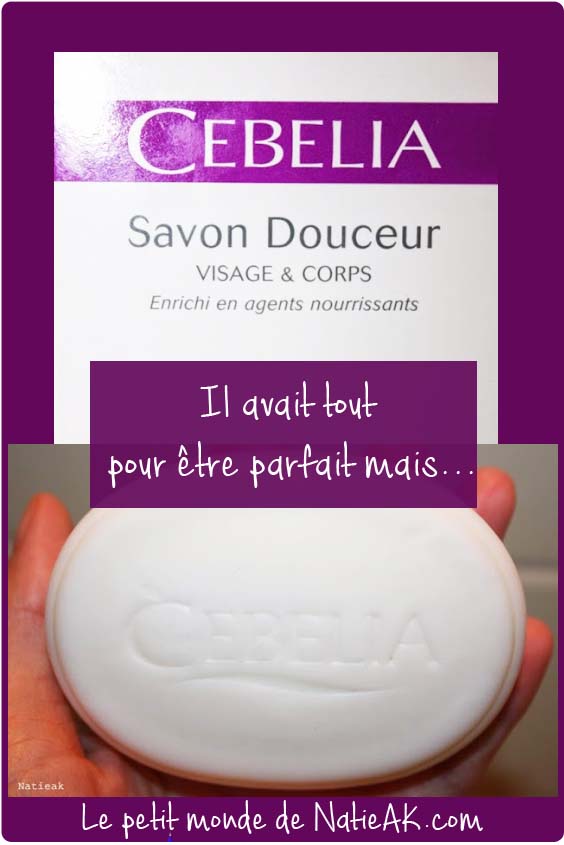 Savon douceur Cebelia visage et corps : bémol sur la composition.