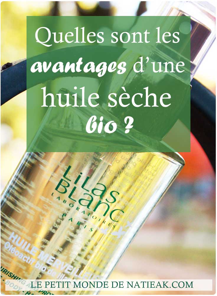 L'huile merveilleuse multi-fonctions bio de Lilas Blanc