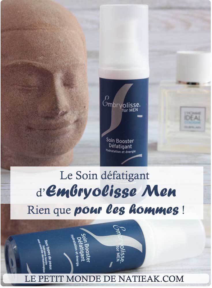 impression Booster défatigant d'Embryolisse for men