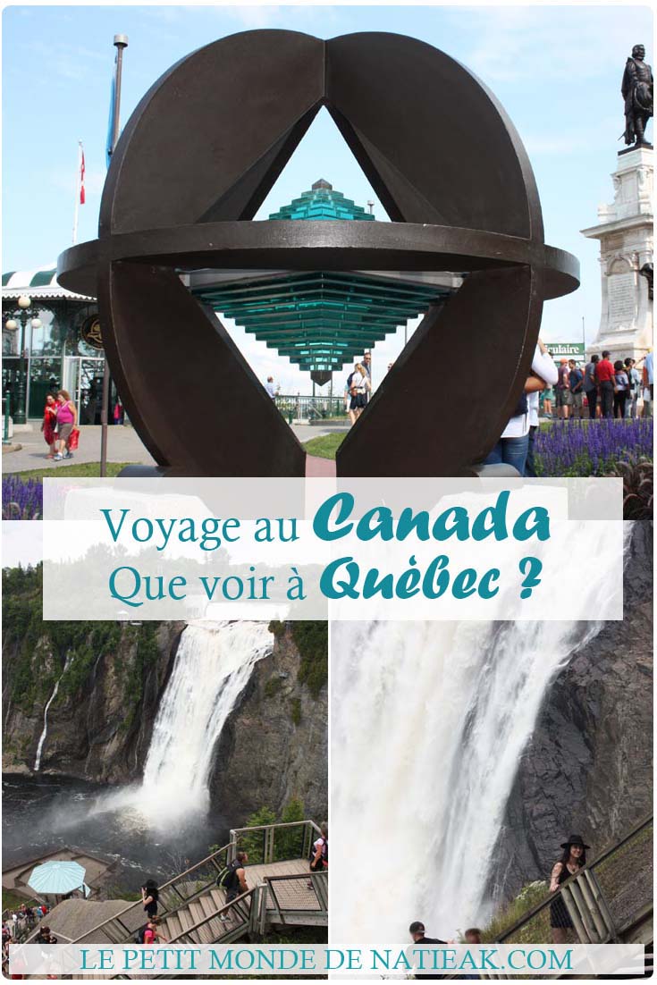 Canada étape 2 : Québec, que visiter en deux jours ?