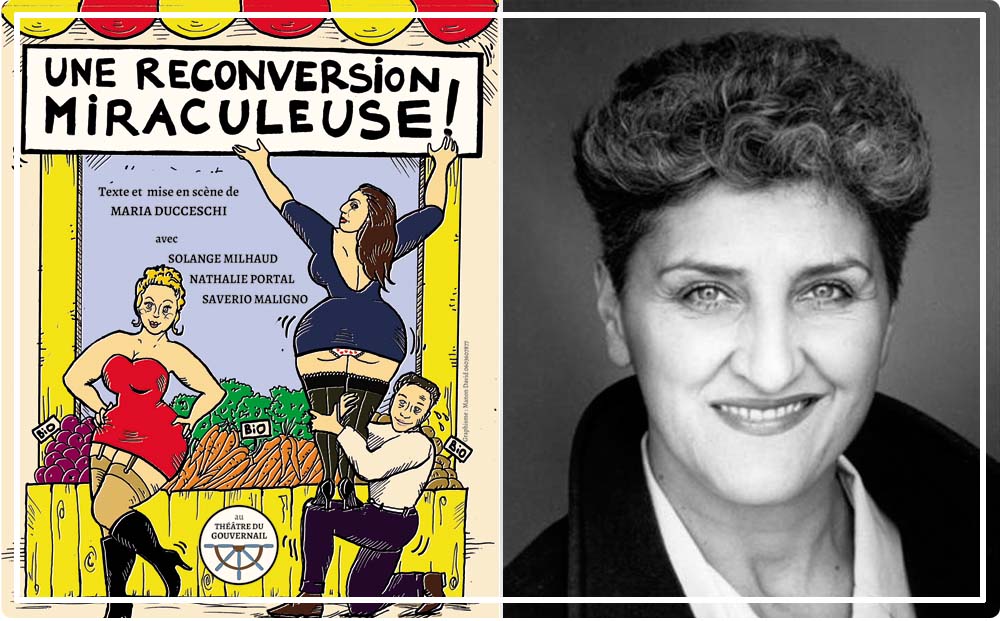 théâtre comique Paris Une reconversion miraculeuse : deux prostituées dans le bio !