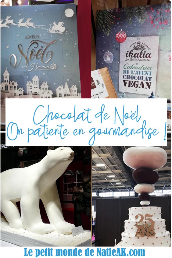 Salon du chocolat 25ème édition chocolat de Noël et calendrier de l'avent