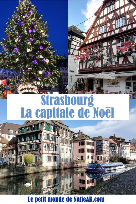 Découvrir Strasbourg en hiver visiter en 2 jours Strasbourg à Noël