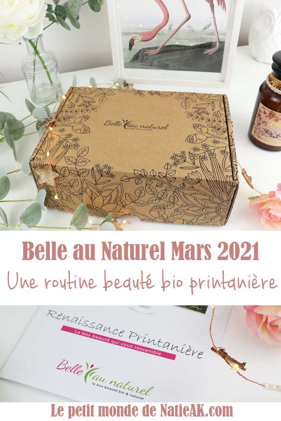 Belle au Naturel Mars 2021 soins bio Made in France avis
