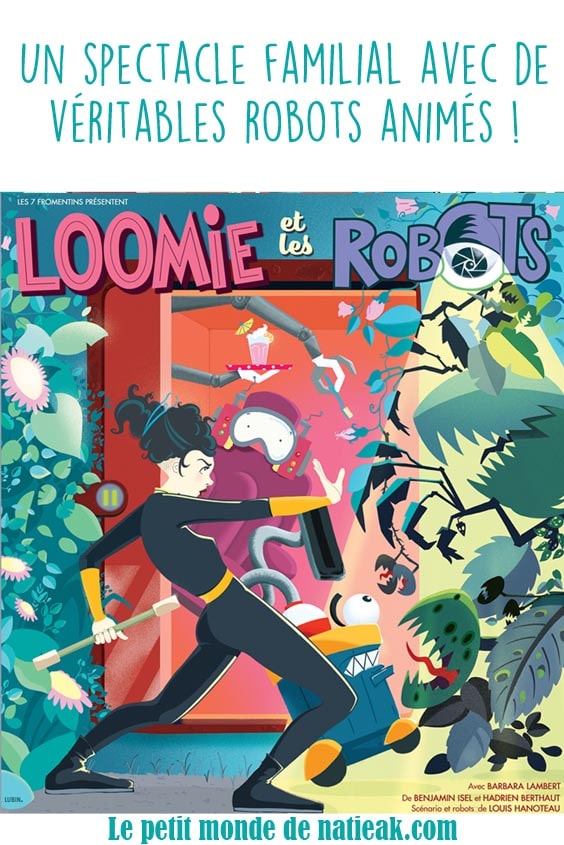 avis sur le spectacle Loomie et les robots